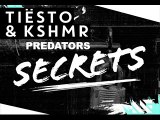 TIESTO & KSHMR * PREDATORS - Secrets ( RMX )
