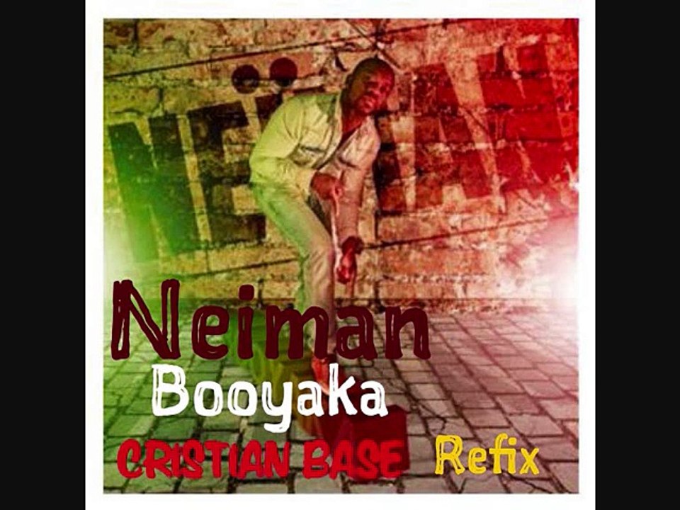 Neiman - Booyaka (Cristian Base Refix)
