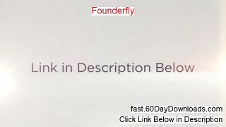 Founderfly Review 2014 - WATCH THIS REVIEW TESTIMONIAL FIRST