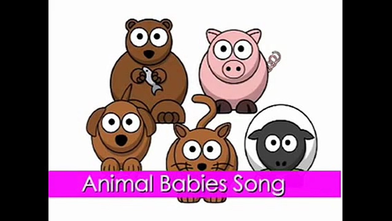 Baby Animals Songs Animal Babies Song Happy Music for Children Kids  Kindergarten Preschoolers - video Dailymotion