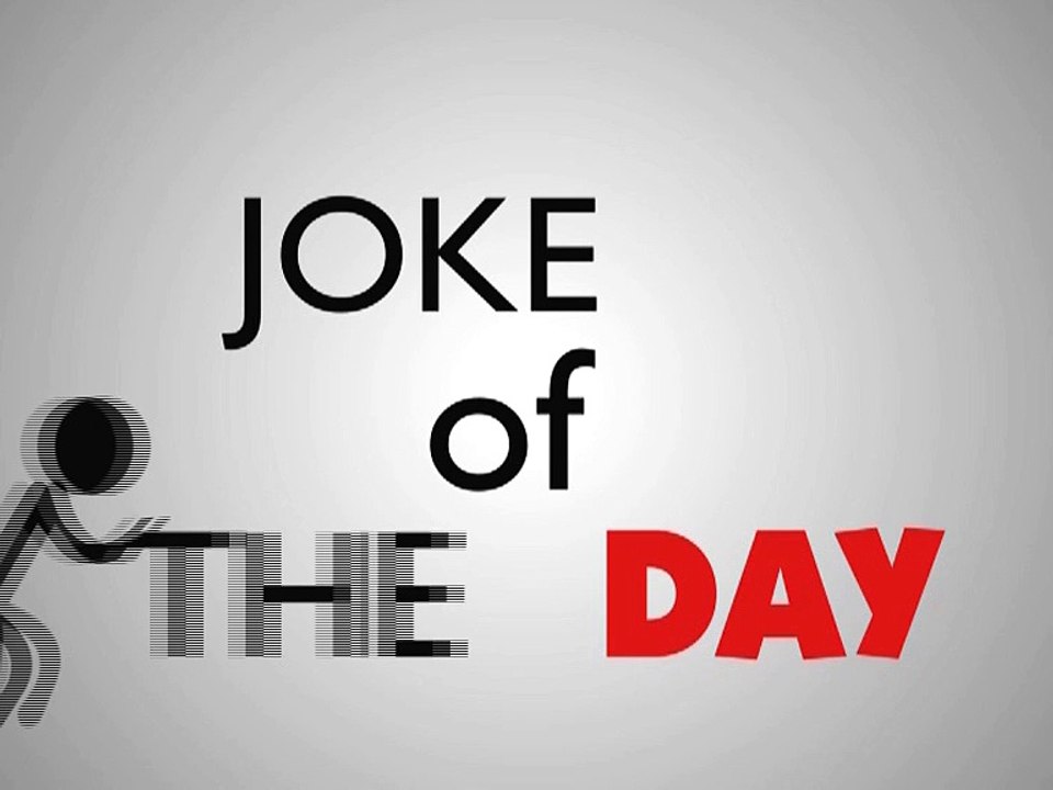 Joke Of The Day On Idiot Friend