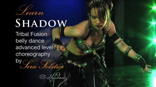 Shadow  Tribal Fusion belly dance - Sera Solstice - advanced choreography