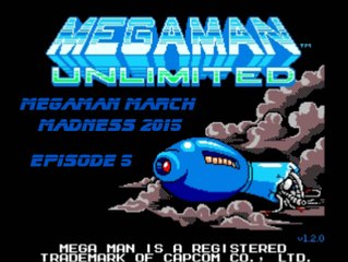 MMM 2015:  Megaman Unlimited (Buster-Only Run) Episode 5 (Gameplay Only)