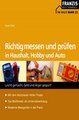 Download Richtig messen und prüfen in Haushalt Hobby und Auto ebook {PDF} {EPUB}