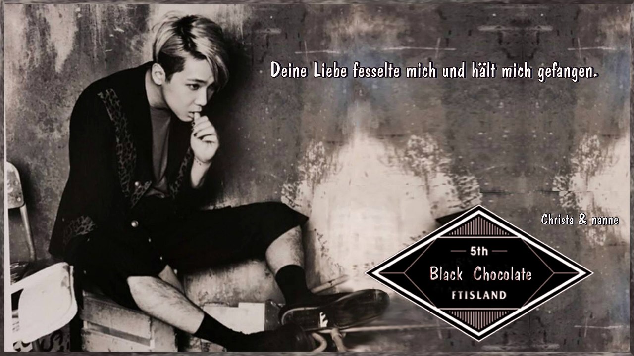 FT Island - Black Chocolate k-pop [german Sub] 5th Album I WILL