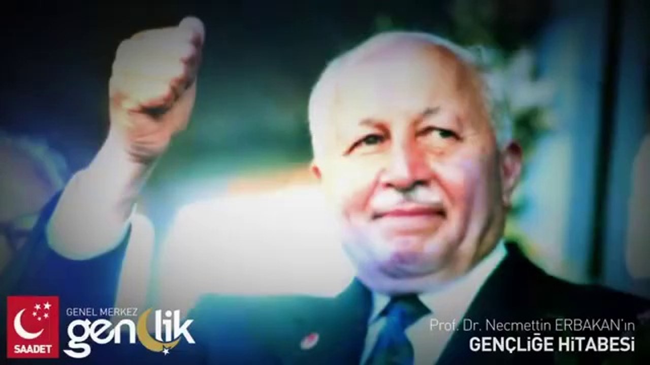 GENÇLİĞE HİTABE - Prof. Dr. Necmettin Erbakan
