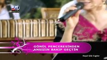 07 eda karaytuğ gönül penceresinden ansızın bakıp geçtin 28.11.2011 hayal gibi ezgiler