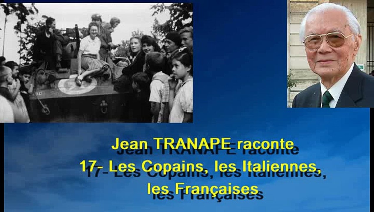 17 - Jean TRANAPE raconte - Les Copains, les Italiennes, les Françaises