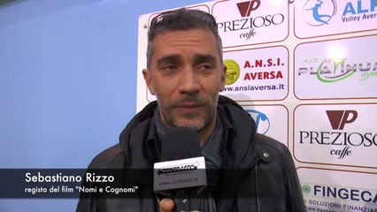 Aversa (CE) - Intervista a Sebastiano Rizzo regista del film "Nomi e cognomi" (23.03.15)