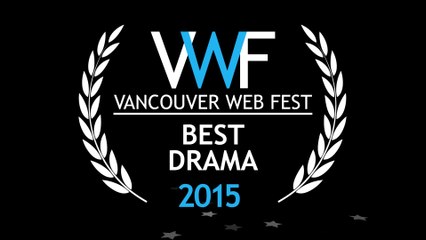 Nominees for VWF 2015 Best Drama