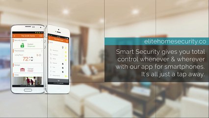 Elite Home Security Has a Video Monitoring Solution to See What’s Going on at Your Property