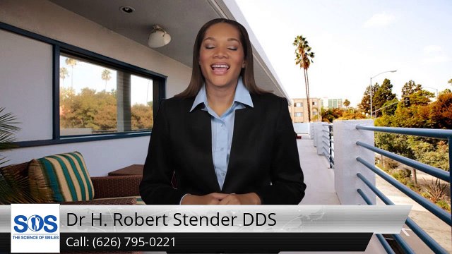 Dr H. Robert Stender DDS Pasadena Incredible5 Star Review by Stephanie s.