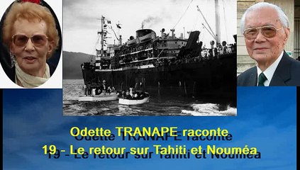 19 - Odette TRANAPE raconte - Le retour sur Tahiti et Nouméa