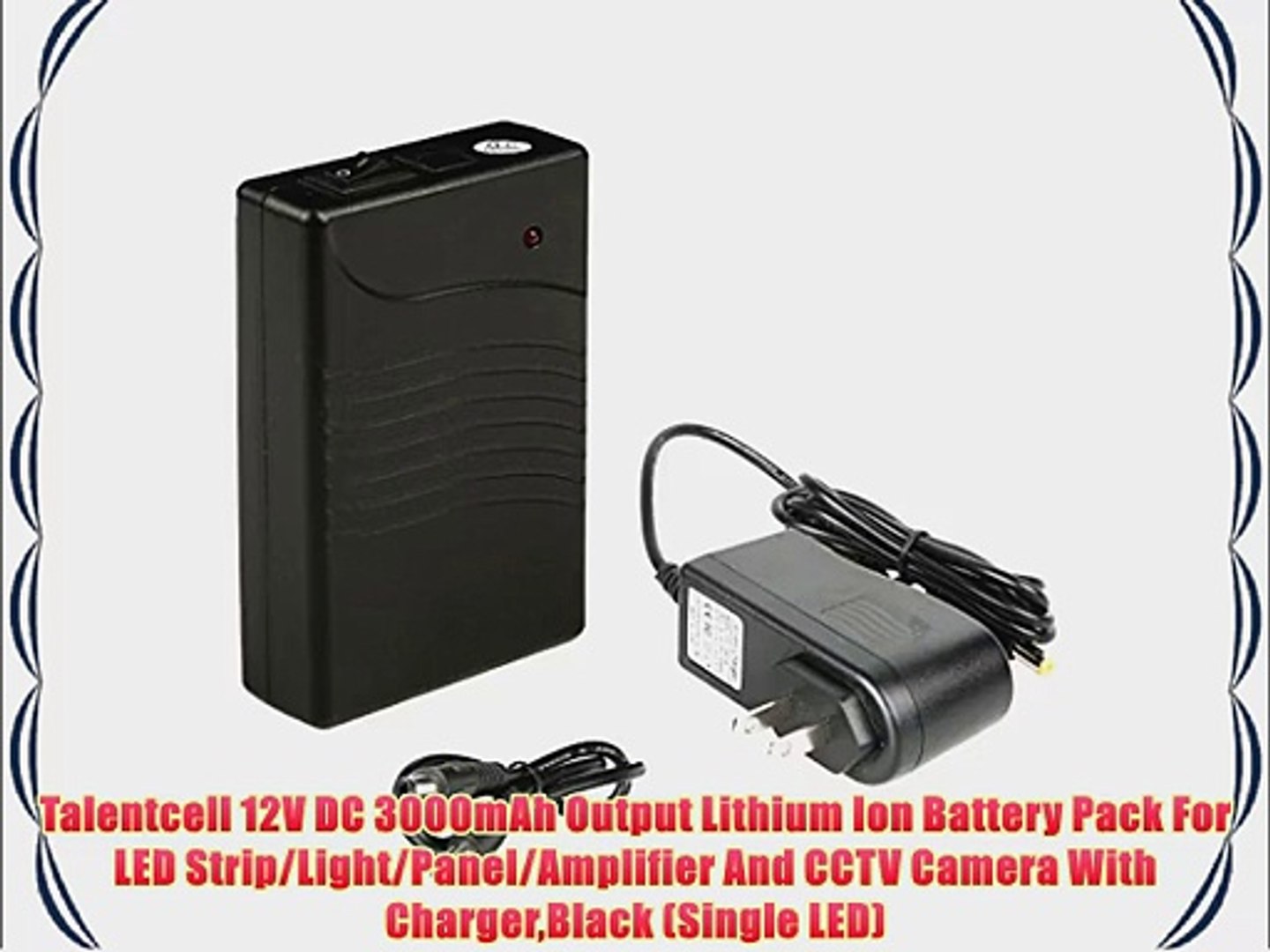 Talentcell 12V DC 3000mAh Output Lithium Ion Battery Pack For LED  Strip/Light/Panel/Amplifier - video Dailymotion
