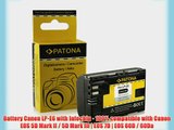 Battery Canon LP-E6 with Infochip ? 100% compatible with Canon EOS 5D Mark II / 5D Mark III