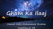 46. Gham Ka Ilaaj/islahi bayanat by hafiz muhammad ibrahim naqshbandi khalifa e majaz peer hafiz muhammad zulfiqar db