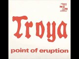 Troya - 1976 - Point of Eruption (full album)