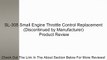 SL-305 Small Engine Throttle Control Replacement (Discontinued by Manufacturer) Review