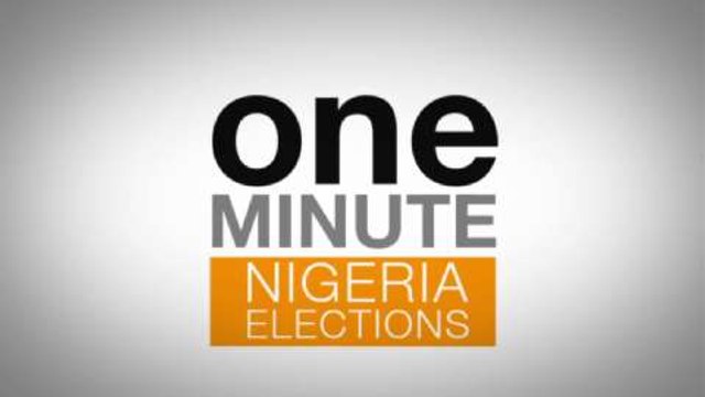 Nigeria's 2015 Elections Explained in One Minute