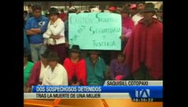 Dos sospechosos fueron detenidos por la muerte de una mujer en Cotopaxi