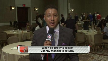 When do the Browns expect Manziel to return?