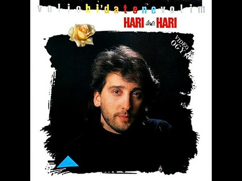 Hari Mata Hari - Volio bi' da te ne volim