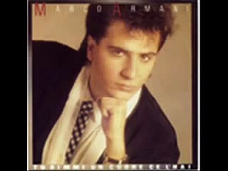 Marco Armani   Tu dimmi un cuore ce l'hai