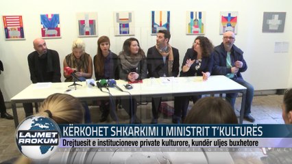 KËRKOHET SHKARKIMI  I MINISTRIT T’KULTURËS
