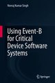 Download Using Event-B for Critical Device Software Systems ebook {PDF} {EPUB}