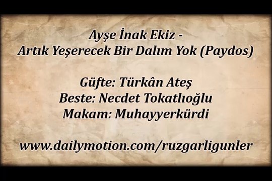 Ayşe İnak Ekiz-Artık Yeşerecek Bir Dalım Yok (Paydos)