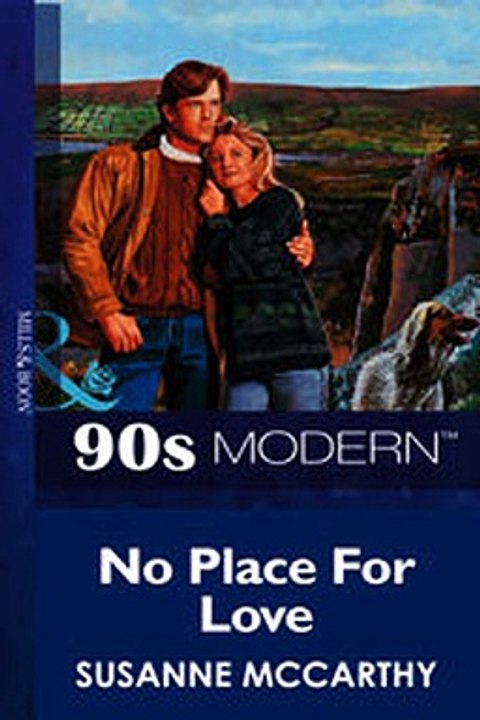 Download No Place For Love Mills  Boon Vintage 90s Modern ebook {PDF} {EPUB}