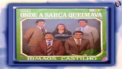 Irmãos Castilho   Onde a Sarça Queimava   CD Completo
