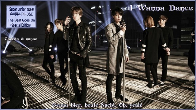Super Junior D&E - I Wanna Dance k-pop [german Sub] ['The Beat Goes On' Special Edition]