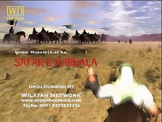 Safar e Karbala of Imam Hussain ....