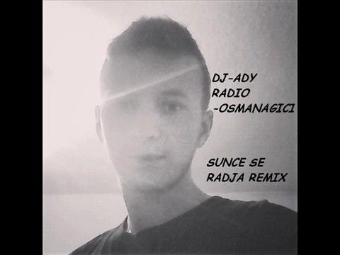 REMIX SUNCE SE RADJA (DJ-ADY)