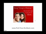 Pull Your Ex Back - Get Your Ex Back - Stop a Breakup