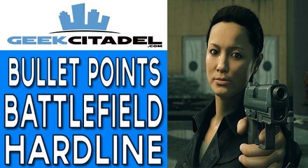 Bullet Points - Battlefield Hardline Review