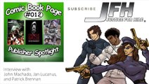 The ComicBookPage Podcast - Justice For Hire interview w/ John Machado, Jan Lucanus, Patrick Brennan