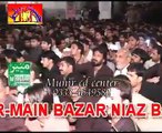 Zakir Syed Iqbal Hussain Shah Bajarwala | 4th Muharram 2014 - Niaz Baig