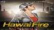 Hawai Fire | Sukhdeep Grewal | Latest Punjabi Songs 2015 | Speed Records
