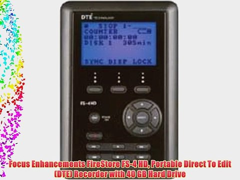 Focus Enhancements FireStore FS-4 HD Portable Direct To Edit (DTE) Recorder with 40 GB Hard