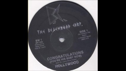 Hollywood - Congratulations (You're His Baby Now) (1984)