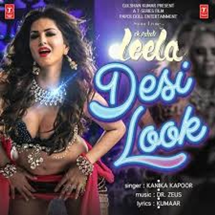 'Desi Look' Full VIDEO HD Song - Sunny Leone - Kanika Kapoor - Ek Paheli Leela - Dailymotion
