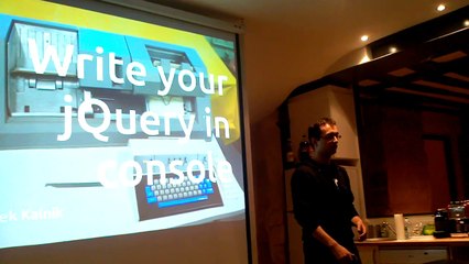 ParisJS 30 - Marek Kalnik - Écrit ton jQuery web en console