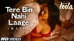 'Tere Bin Nahi Laage (Male)' Full VIDEO HD Song - Sunny Leone - Ek Paheli Leela - Dailymotion