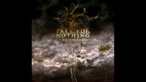 Prey For Nothing - Faith In Humanity - Destroyed