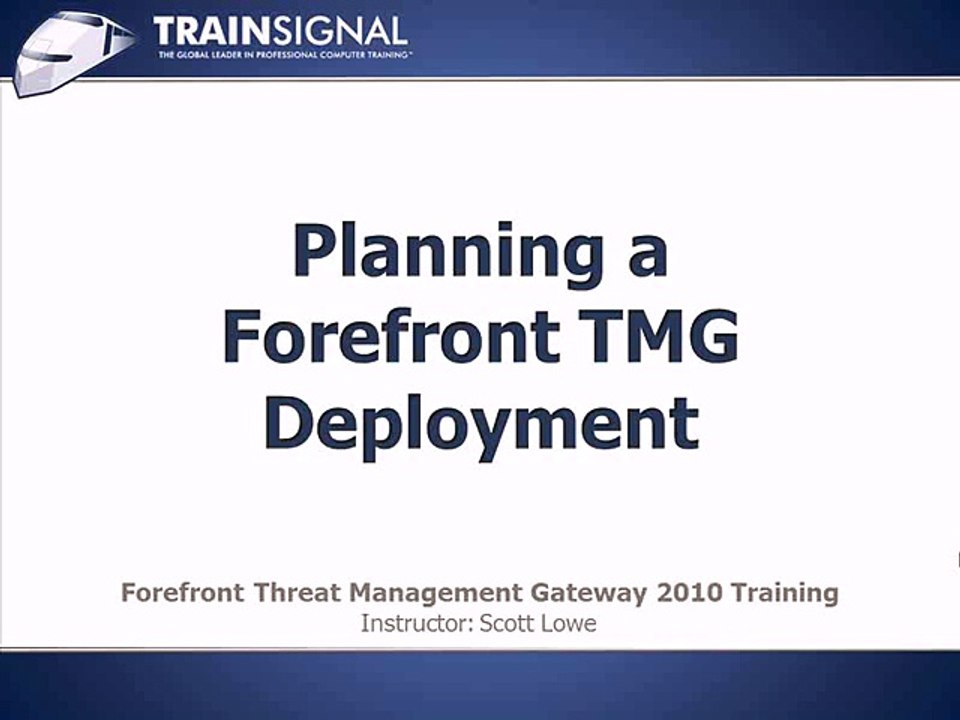 5-Planning a Forefront TMG Deployment