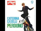 Caterina Caselli   Perdono