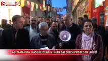 Haseke'deki intihar saldırısı Adıyaman'da protesto edildi