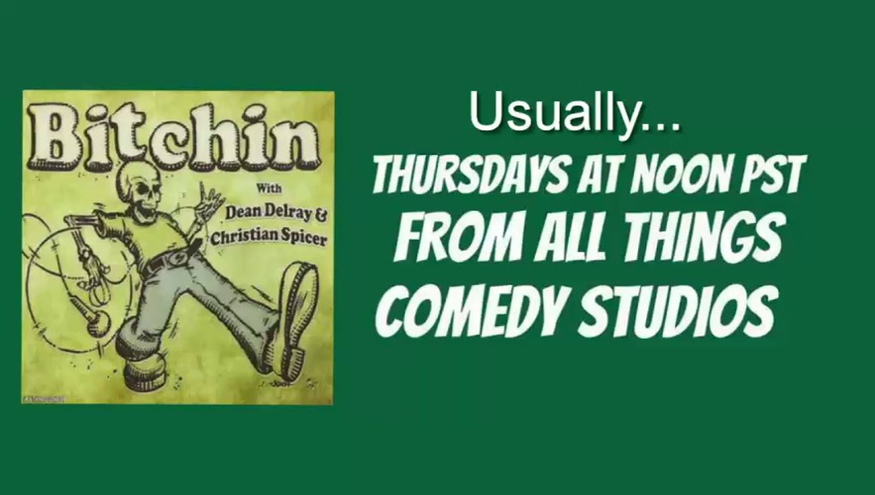 Bitchin With Dean Delray & Christian Spicer 3/25/15